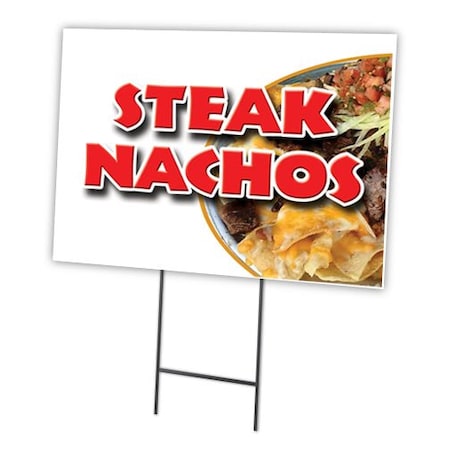 Signmission Steak Nachos Yard Sign & Stake outdoor plastic coroplast window, C-1824-DS-Steak Nachos C-1824-DS-Steak Nachos